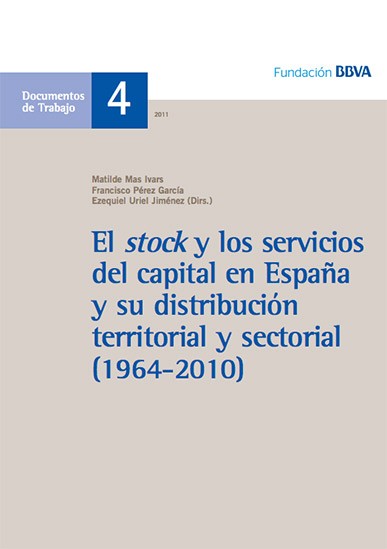 El stock y los servicios de capital en España y su distribución territorial y sectorial (1964-2010)
