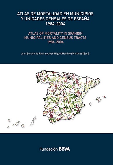 Atlas de mortalidad en municipios y unidades censales de España (1984-2004)