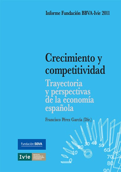 Crecimiento y competitividad: trayectoria y perspectivas de la economía española