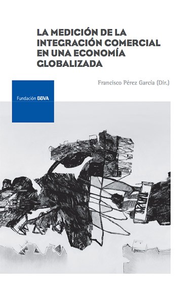 La medición de la integración comercial en una economía globalizada